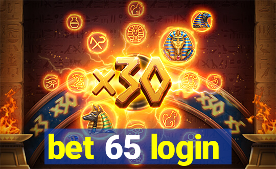 bet 65 login